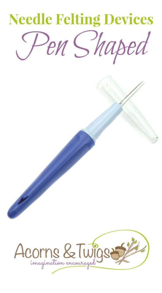 Pen Felting Device - Felting Needle - Acorns & Twigs