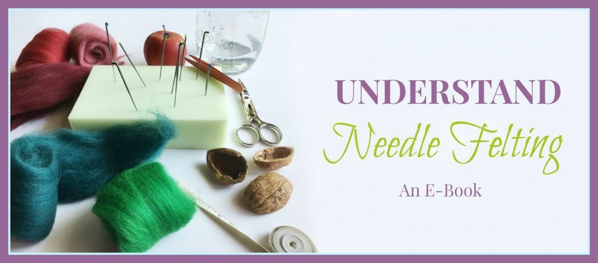 Understand-Needle-Felting-Ebook